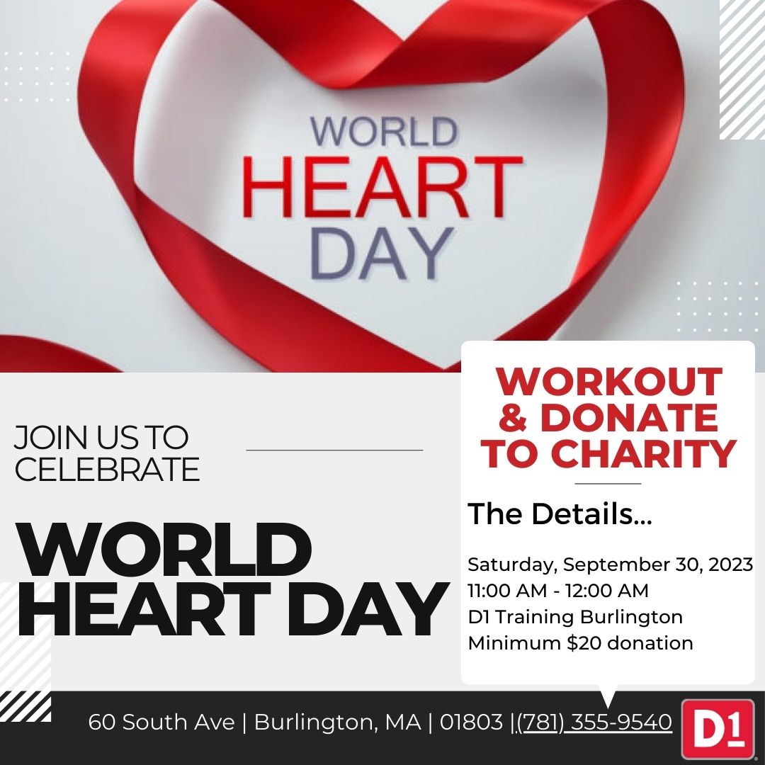 Join Us To Celebrate World Heart Day. Workout and Donate to Charity on Saturday, September 30 2023 from 11AM-12AM at D1 Training Burlington. Minimum $20 Donation. 