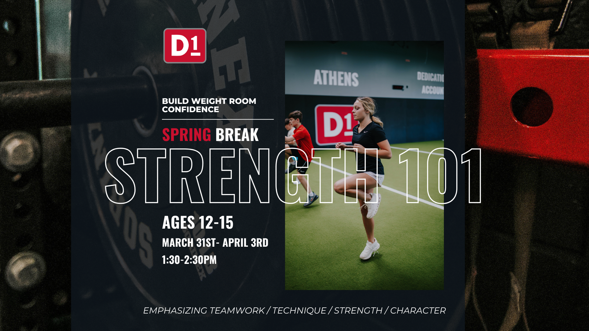 strength 101 spring break ages 12-15 marxh 31st-april3rd